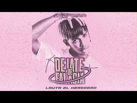 Lauta El Heredero - Dejate De Falacia (Video Lyric)