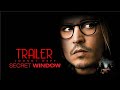 Secret Window 2004 Trailer Remastered HD