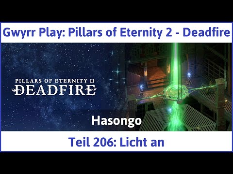 Pillars of Eternity 2 deutsch Deadfire Teil 206 - Licht an Let's Play