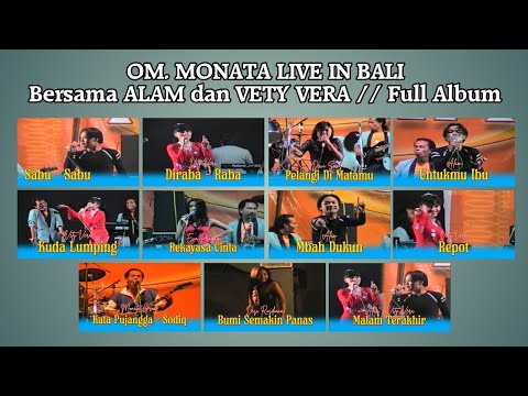 Full Album  ||  OM MONATA LIVE BALI 2002 BERSAMA VETY VERA & ALAM MBAH DUKUN