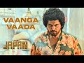 Vaanga Vaada Audio Song Japan Tamil Karthi GV Prakash Raju Murugan