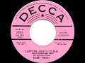 1957 Bobby Helms - Captain Santa Claus (And His Reindeer Space Patrol)