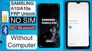 SAMSUNG A10s FRP Bypass Android 9.0 NO SIM Card - NO App - Without PC | A10s Google Account lBypass