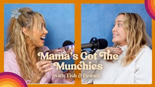 Mama's Got The Munchies