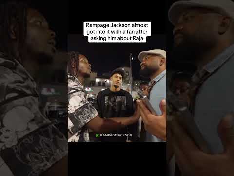 Rampage Jackson almost got into it with a fan after asking him about raja