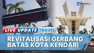 Mulai Direvitalisasi, Desain Rumah Adat di Gerbang Batas Kota Kendari Sultra akan Manjakan Pendatang
