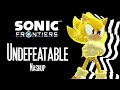 Sonic Frontiers - Undefeatable Mashup