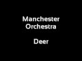 Manchester Orchestra - Deer (Lyrics)