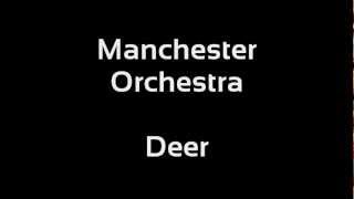 Manchester Orchestra - Deer (Lyrics)