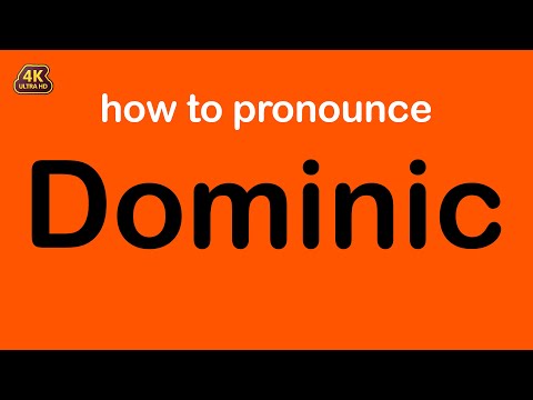 how to pronounce Dominic correctly
