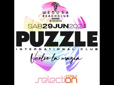 Coqui Selection - Medusa Beach Club - Homenaje a la discoteca Puzzle - 29/06/2024