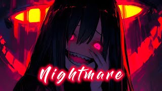 Nightcore ➼ Nightmare - Nyxx (Lyrics)