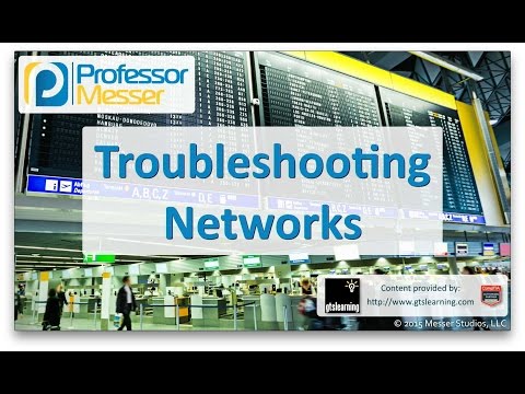 Troubleshooting Networks - CompTIA A+ 220-901 - 4.4