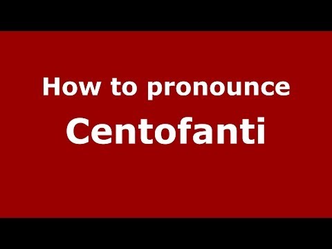 How to pronounce Centofanti (Italian/Italy) - PronounceNames.com