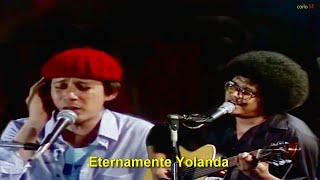 YOLANDA (con letra) Silvio Rodríguez &amp; Pablo Milanés