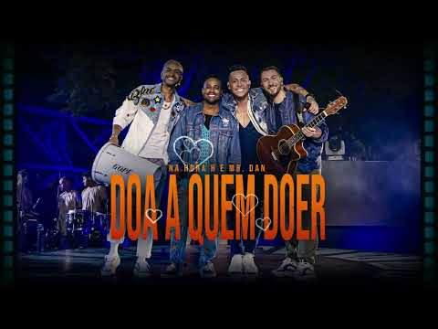 NA HORA H MR DAN  | DOA QUEM DOER   - LANÇAMENTO 2023 - 💎