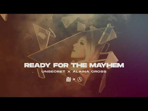 UNSECRET X ALAINA CROSS - READY FOR THE MAYHEM [OFFICIAL AUDIO]