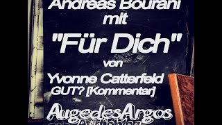 Andreas Bourani mit &quot;Für Dich&quot; Yvonne Catterfeld GUT? [Kommentar]