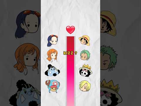 WHICH STRAWHAT HAS THE BEST RIZZ ? #anime #onepiece #luffy #zoro #nami