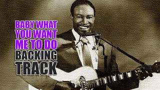 Baby What You Want Me To Do - Backing Track Blues - 95bpm