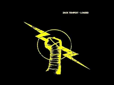 Zack Tempest - Loaded