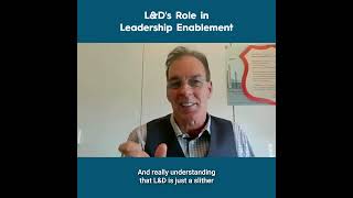 L&D's Role in Leadership Enablement - Phil Rhodes