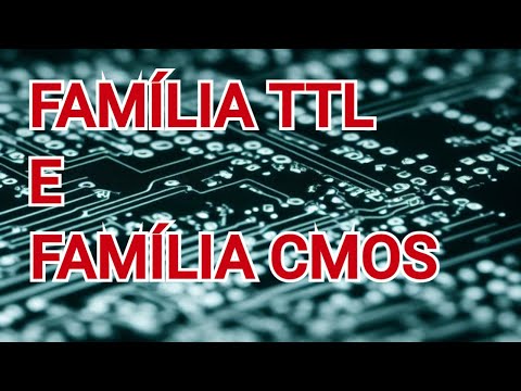 Eletrônica Digital: Entenda a Família TTL e CMOS - Aula 06