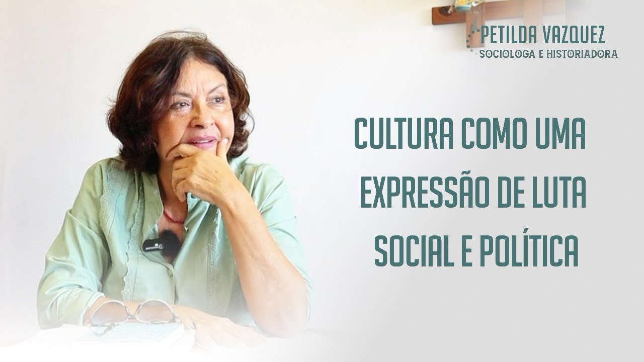 Cultura como uma expressão de luta social e política