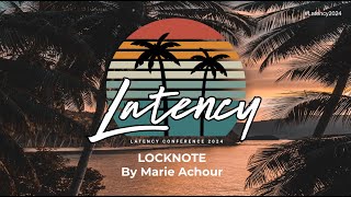Latency 2024 - Locknote Speaker: Marie Achour