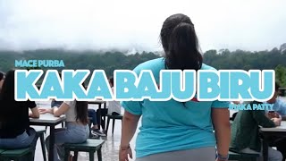 Download lagu KAKA BAJU BIRU - MACE PURBA |   For PRABOWO - GIBRAN mp3