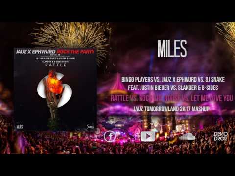 Rattle vs. Rock The Party vs. Let Me Love You (Jauz Tomorrowland 2K17 Mashup)