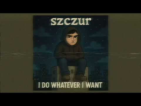 06. SZCZUR - I DO WHATEVER I WANT (IDWIW) (prod. by NH)