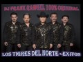 los tigres del norte  tambien las mujeres pueden (dj frank rangel)