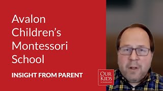 Avalon Children's Montessori School, Parent Video Review from Jim Barbour