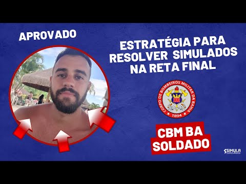 Estratégia para resolver simulados na reta final - Aprovado CBM BA Diógenes Filgueira