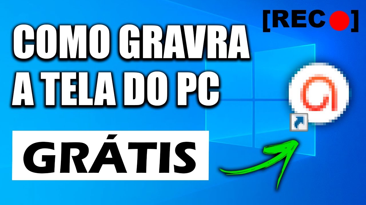 COMO GRAVAR A TELA DO PC GRÁTIS