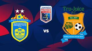 LIVE: Waterhouse FC v. Tru-Juice FC | Match Day 5 | 2026-2027 Jamaica Premier Le