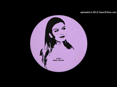 Jezen - Save The Day(Original Mix)
