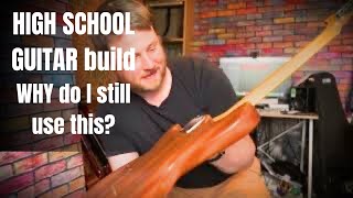 High School GUITAR build: How can it be THIS good?
