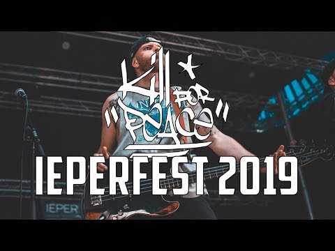 KILL FOR PEACE @ IEPERFEST 2019 (full set)