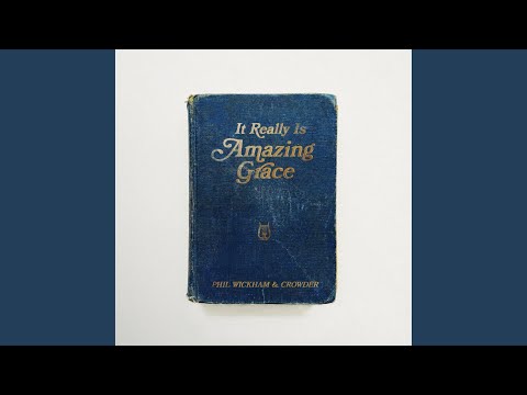 It Really Is Amazing Grace