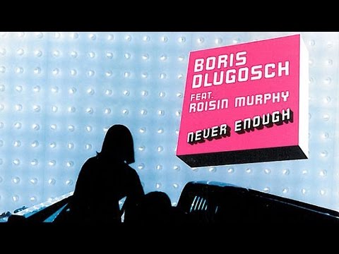 Boris Dlugosch feat. Roisin Murphy - Never Enough (Sir Piers & Ed Funk Club Mix)