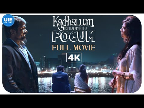 Kadhalum Kadandhu Pogum (4K Full Movie) : Vijay Sethupathi | Madonna Sebastian | Ramesh Tilak