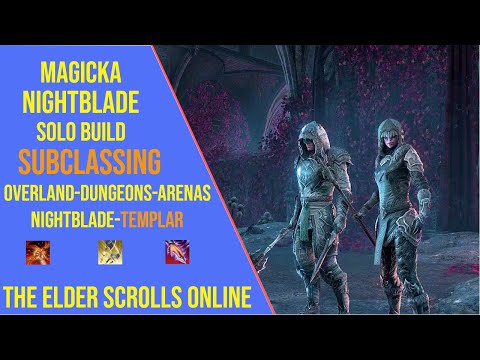 Ultimate Magicka Nightblade Solo Build for ESO Update 46 - Subclassing Build