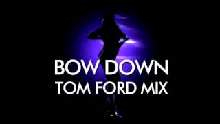 Beyoncé ft Jayz - Bow Down &amp; Tom Ford (Remix) (audio)