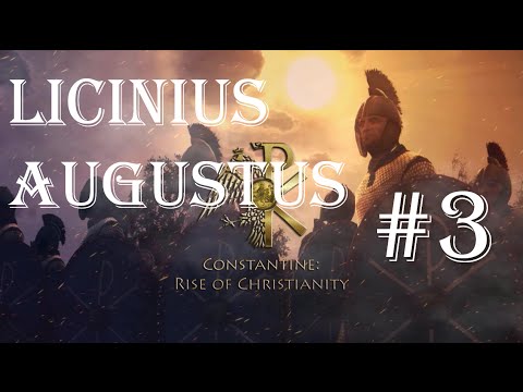 Licinius Augustus- Constantine: Rise of Christianity- Total War: ROME 2 - #3