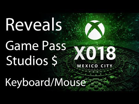 Xbox X018 Reveals inXile, Obsidian Studio Purchases, Xbox Game Pass 16 Games, Keyboard & Mouse