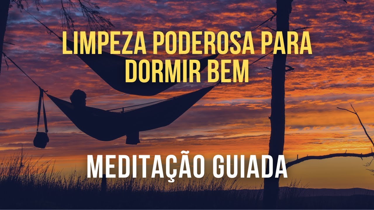 Limpeza Poderosa Para Dormir Bem | Meditação Guiada