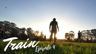 EVERY MASTER WAS ONCE A DISASTER | Train Episode 4