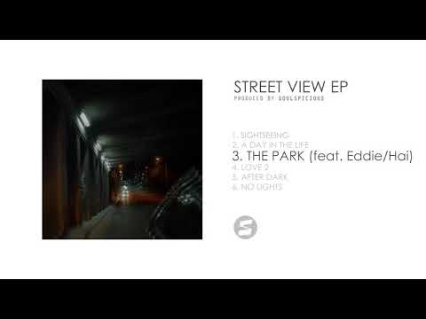 Soulspicious - The Park (feat. Eddie/Hai)